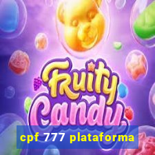 cpf 777 plataforma